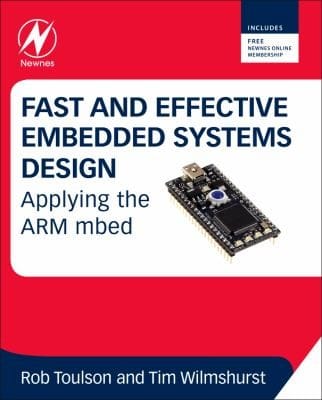 Fast And Effective Embedded Systems Design Applying The Arm Mbed