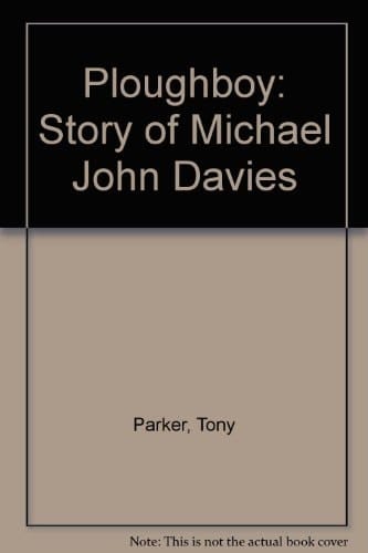 Ploughboy: Story of Michael John Davies