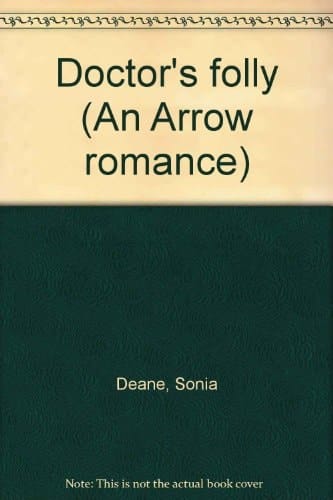 Doctor's folly (An Arrow romance)