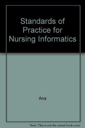 Standards Of Practice For Nursing Informatics