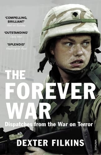 The Forever War Dispatches from the War on Terror