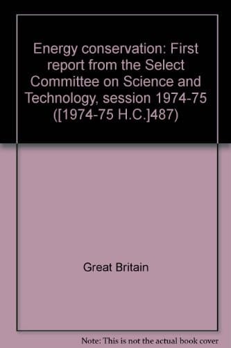 Energy Conservation Session 1974-75. First report