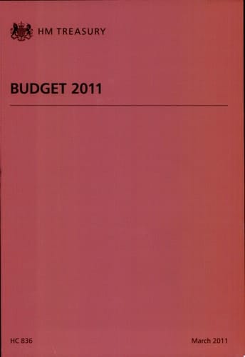 Budget 2011 copy of the budget report - March 2011 as laid before the House of Commons by the Chancellor of the Exchequer when opening the budget