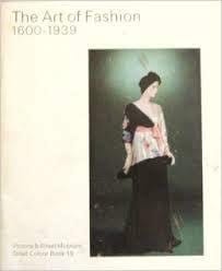 The Art of Fashion, 1600-1939