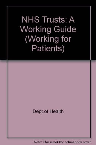 NHS Trusts A Working Guide