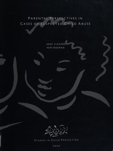 Parental Perspectives in Cases of Suspected Child Abuse (Studies in Child Protection)