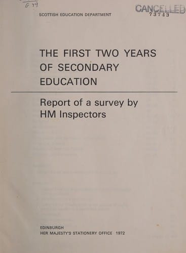 The First Two Years of Secondary Education Report of a Survey by H.M. Inspectors