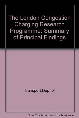 The London Congestion Charging Research Programme Principal Findings