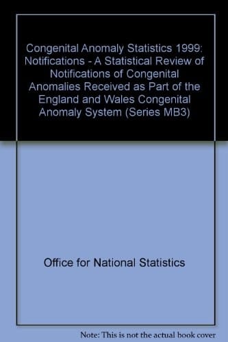 Congenital Anomaly Statistics Notification, 1999