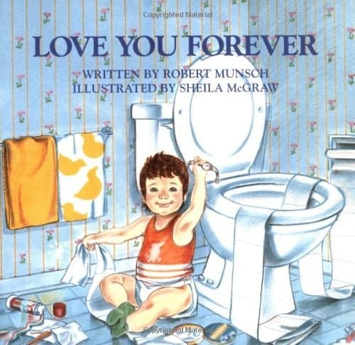 By Robert Munsch: Love You Forever