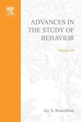 Advances in the Study of Behavior: Volume 14