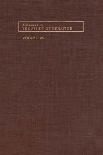 Advances in the Study of Behavior, Volume 22