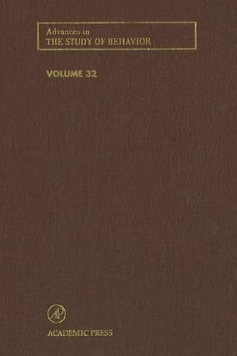 Advances in the Study of Behavior (Volume 32)