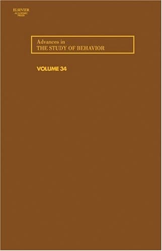 Advances in the Study of Behavior (Volume 34)