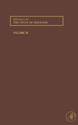 Advances in the Study of Behavior (Volume 36)