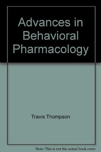 Advances in Behavioral Pharmacology