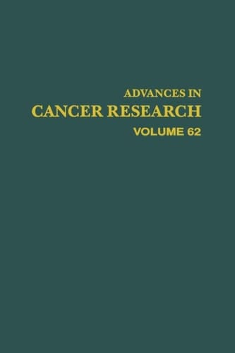 Advances in Cancer Research (Volume 62)