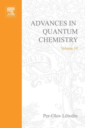 Advances in Quantum Chemistry. Volume 10, 1977