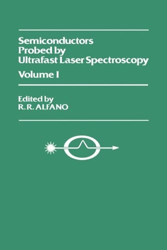 Semiconductors Probed by Ultrafast Laser Spectroscopy (2 Volumes)