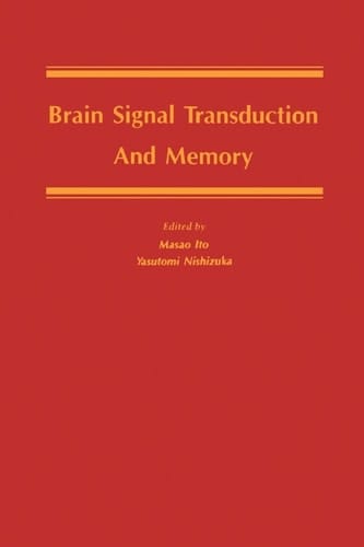 Brain Signal Transduction and Memory