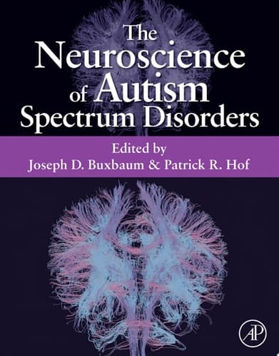 The Neuroscience of Autism Spectrum Disorders