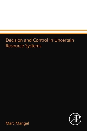Decision and Control in Uncertain Resource Systems