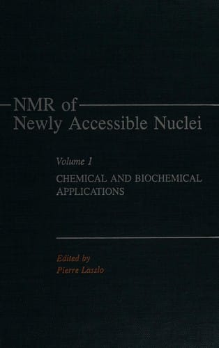 Nmr of Newly Accessible Nuclei: Chemical and Biochemical Applications, Part A