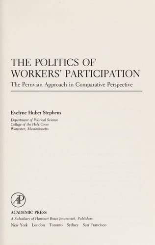 The Politics of Workers' Participation: The Peruvian Approach in Comparative Perspective