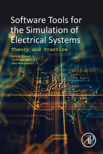 Software Tools for the Simulation of Electrical Systems Theory and Practice