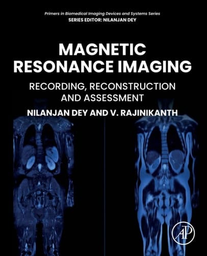Magnetic Resonance Imaging Recording, Reconstruction and Assessment