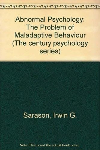 Abnormal psychology: The problem of maladaptive behavior (Century psychology series)