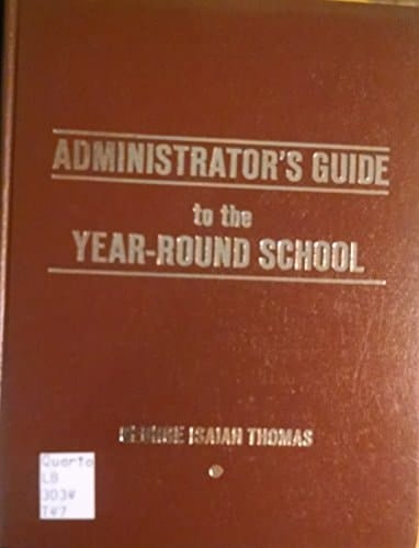 Administrator's guide to the year-round school