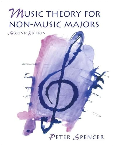Music Theory for Non-Music Majors (2nd Edition)