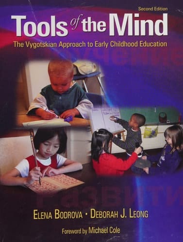 Tools of the Mind: The Vygotskian Approach to Early Childhood Education (2nd Edition)