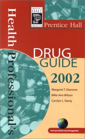 Prentice Hall Health Professional's Drug Guide 2002