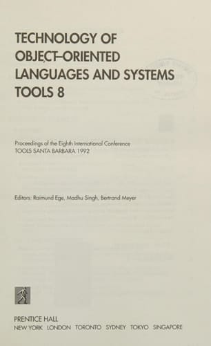 Technology of Object-Oriented Languages and Systems Tools 8: Proceedings of the Eighth International Conference Tools Santa Barbara, 1992