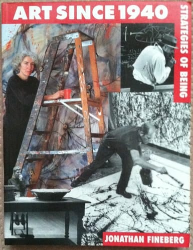 Art Since 1940 Strategies of Being