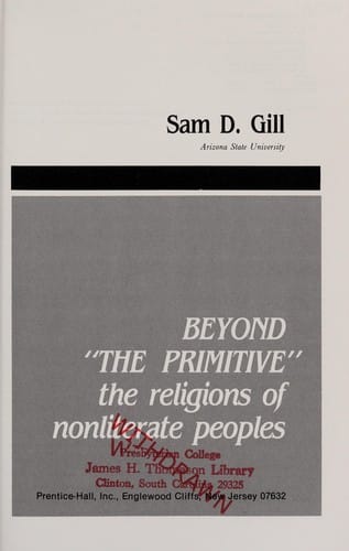 Beyond the Primitive: The Religions of Nonliterate Peoples (The Prentice-Hall Series in World Religions)