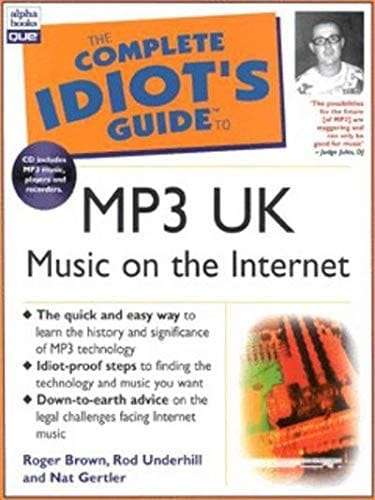 The Complete Idiot's Guide to MP3 UK Music on the Internet