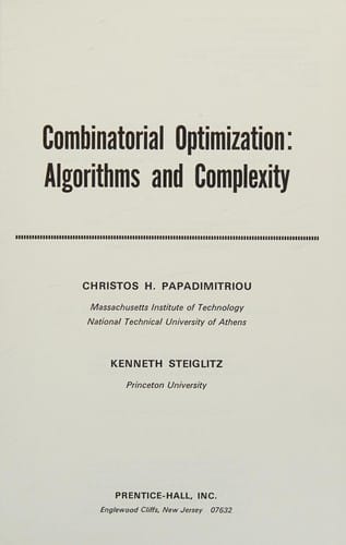 Combinatorial Optimization: Algorithms and Complexity