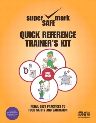 Retail Best Practices and Quick Reference to Food Safety and Sanitation Trainer's Kit