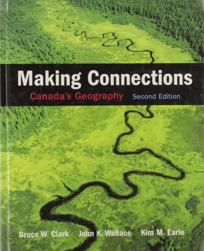 Making Connections Canada's Geography