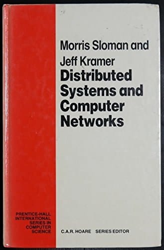 Distributed Systems and Computer Networks (Prentice-hall International Series in Computer Science)