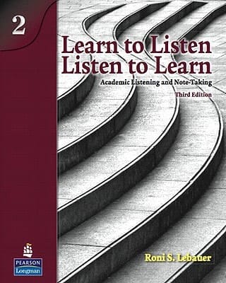 Learn to Listen, Listen to Learn Academic Listening and Note-Taking