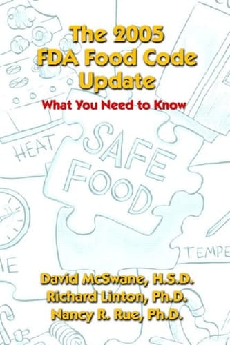 The 2005 FDA Food Code Update What You Need to Know