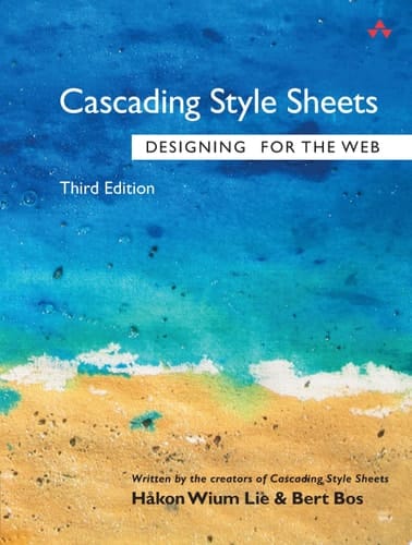 Cascading Style Sheets Designing for the Web