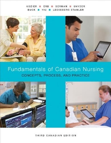 Fundamentals of Canadian Nursing Concepts, Process and Practice