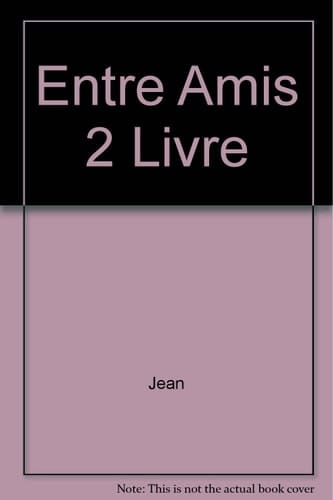 Entre Amis 2 Livre