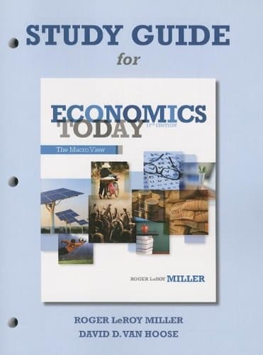 Study Guide for Economics Today The Macro View