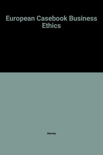 European Casebook on Business Ethics